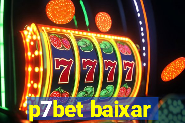 p7bet baixar